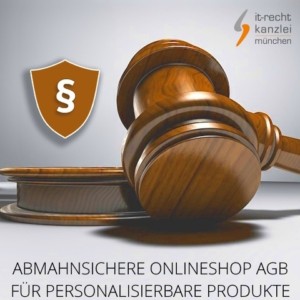 Abmahnsichere Onlineshop AGB für personalisierbare Produkte vom Anwalt inklusive Update-Service