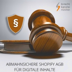 Abmahnsichere Shopify AGB für digitale Inhalte vom Anwalt inklusive Update-Service
